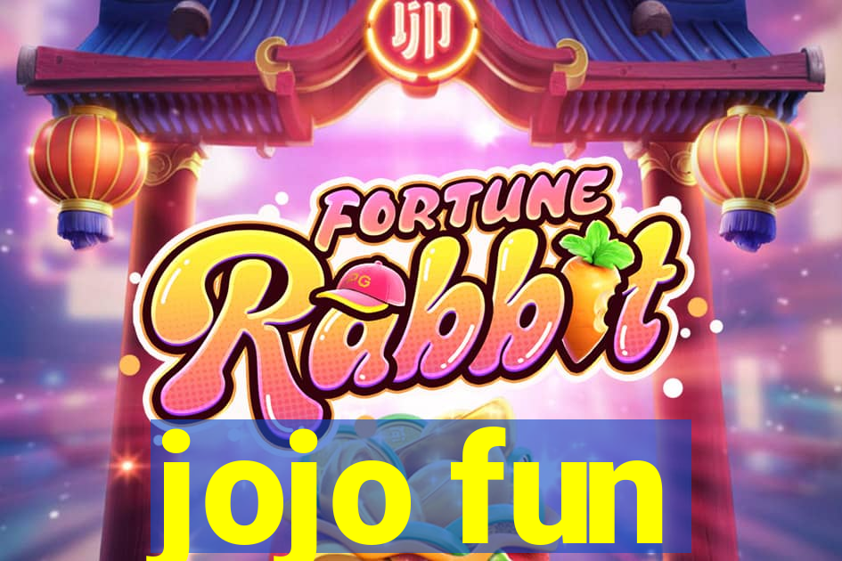 jojo fun